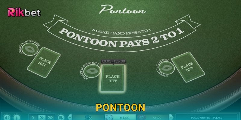 Pontoon và Rikbet – Biến thể Blackjack hấp dẫn cho người chơi