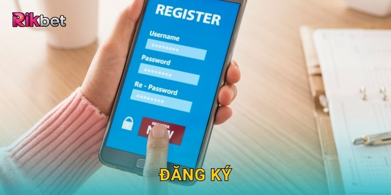 Đăng ký và Rikbet – Hành trình khởi đầu tài khoản tiện lợi